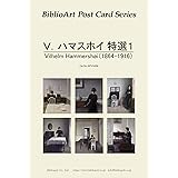BiblioArt Post Card Series V．ハマスホイ特選１ ６枚セット（解説付き）
