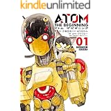 アトム　ザ・ビギニング（１） (ヒーローズコミックス)