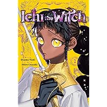 Ichi the Witch, Vol. 1: Volume 1 : Nishi, Osamu, Usazaki, Shiro