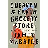 The Heaven & Earth Grocery Store: A Novel