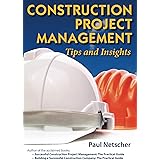 Construction Project Management: Tips and Insights