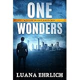 One Wonders: A Silas McKay Suspense (Silas McKay Suspense Series Book 1)
