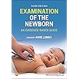 Examination of the Newborn: An Evidence-Based Guide