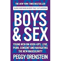Boys & Sex: Young Men on Hook-ups, Love,... by Orenstein, Peggy
