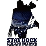 STAY ROCK EIKICHI YAZAWA 69TH ANNIVERSARY TOUR 2018 [DVD]