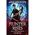 A Hunter Rises (The Alliance of Power Duology, Book 2)