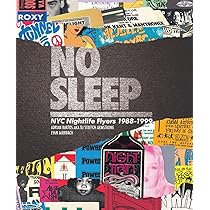 Amazon | No Sleep: NYC Nightlife Flyers 1988-1999