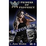 Enforcer: Book Four (Princes of Prophecy 4)