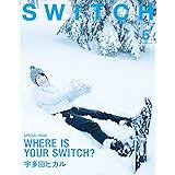SWITCH Vol.36 No.5 特集:宇多田ヒカル WHERE IS YOUR SWITCH?