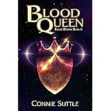 Blood Queen: Blood Destiny, Book 6