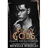 Falling for Catastrophe (Filthy Gods Book 1)