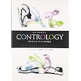 Contrologyピラティス・メソッドの原点: Your health + return to life