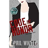 Code of Honor: A Fun and Flirty Romantic Suspense (Cipher Security Book 2)