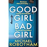 Good Girl, Bad Girl: Discover the gripping, thrilling crime series (Cyrus Haven) (English Edition)