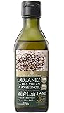 JASオーガニック認定 エキストラ バージン フラックスシードオイル 有機 亜麻仁油 170g 1本 organic extra virgin flaxseed oil