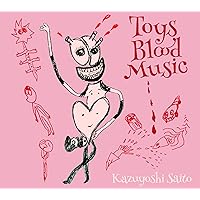 Toys Blood Music （初回限定盤）