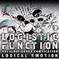 LOGISTIC FUNCTION〜VOCALOID SONGS COMPILATION〜【初回限定DVD付】