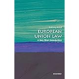 European Union Law: A Very Short Introduction (Very Short Introductions)