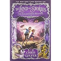 The Land of Stories: The Enchantress Returns (The Land of Stories, 2)