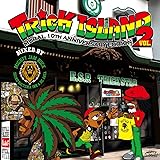 TRICK ISLAND VOL.2 -MURAL 10th Anniversary Edition- mix by MIGHTY JAM ROCK