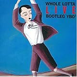 Whole Lotta Live Bootlegリマスター盤