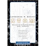 Atom: An Odyssey from the Big Bang to Life on Earth...and Beyond (English Edition)