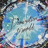 Domination to world【通常盤】