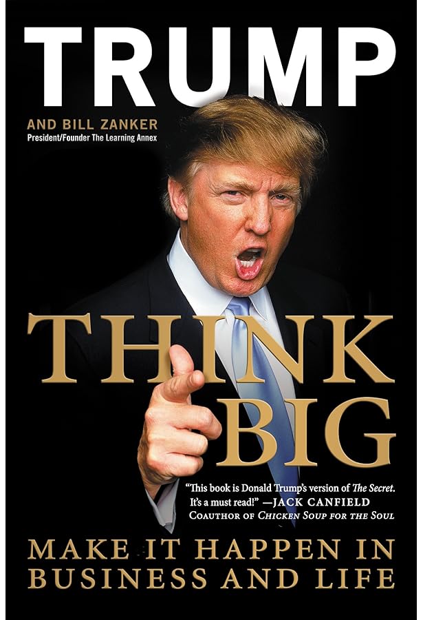 Trump: Think Like a Billionaire: Everything You Need to Know About