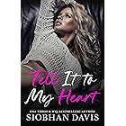 Tell It to My Heart: A Stand-alone Second-Chance New Adult Romance