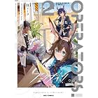 アークナイツ OPERATORS!: 2【イラスト特典付】 (REXコミックス)
