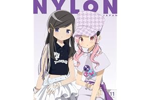 NYLON JAPAN 2026年11月号 SPECIAL EDITION （NYLON JAPAN 2026年11月号増刊）【W表紙：鹿目まどか＆暁美ほむら『劇場版 魔法少女まどか☆マギカ〈ワルプルギスの廻天〉』】