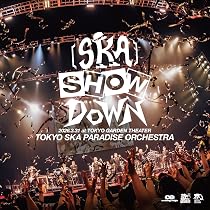 東京スカパラダイスオーケストラ SKA SHOWDOWN Amazon.co.jp: 東京スカパラダイスオーケストラ ［SKA］SHOWDOWN