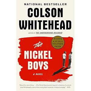 The Nickel Boys: A Novel
