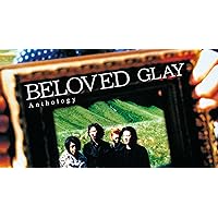 Amazon.co.jp: BELOVED Anthology - GLAY: ミュージック