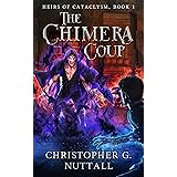 The Chimera Coup (Heirs of Cataclysm Book 1)