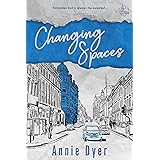 Changing Spaces: An older brother's best friend, age-gap romance. (Callaghan Green Series Book 5)