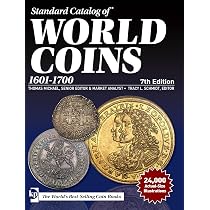 Standard Catalog of World Coins: 1601-1700, 7th Edition : Thomas