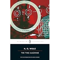 The Time Machine - H.G. Wells タイムマシン The Time Machine: Wells, H. G.: 9789358561661: Amazon.com: Books