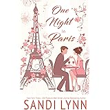 One Night In Paris: A Billionaire Romance (One Night Series Book 2)