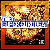 That’s SUPER EUROBEAT 2023(CD)