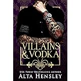Villains & Vodka: A Dark Billionaire Romance (Spiked Roses Billionaire's Club Book 2)