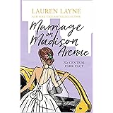 Marriage on Madison Avenue: A sparkling new rom-com from the author of The Prenup! (The Central Park Pact)