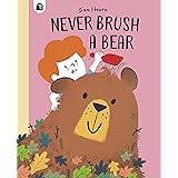 Never Brush a Bear