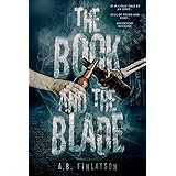The Book and the Blade (Arthur Crazy 1)