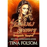Vanessa's Bravery: Scanguards Hybrids #6 (Scanguards Vampires Book 18)