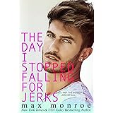 The Day I Stopped Falling for Jerks (Jerk Duet Book 1)