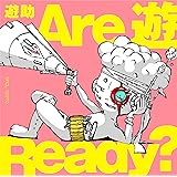 【Amazon.co.jp限定】Are 遊Ready? (初回生産限定盤B) (メガジャケ付)
