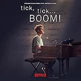 tick, tick... BOOM! (Soundtrack from the Netflix Film)