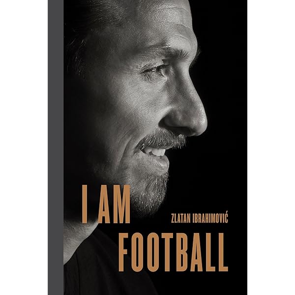 I Am Football: Zlatan Ibrahimovic : Ibrahimovic, Zlatan, Gallagher