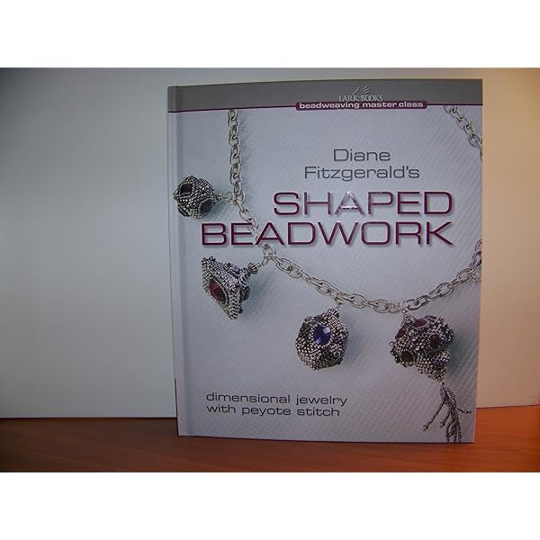 Amazon | Shaped Beadwork & Beyond: Dimensional Jewelry in